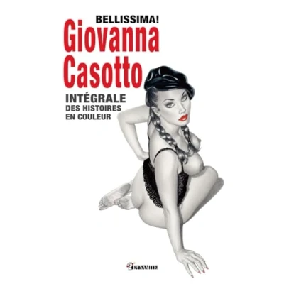 Abbildung von Bellissima! Giovanna Casotto Intégrale des histoires en couleur