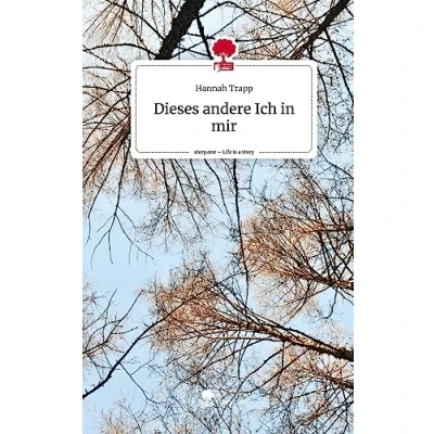 Abbildung von Dieses andere Ich in mir. Life is a Story story.one