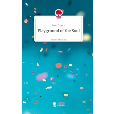 Abbildung von Playground of the Soul. Life is a Story story.one
