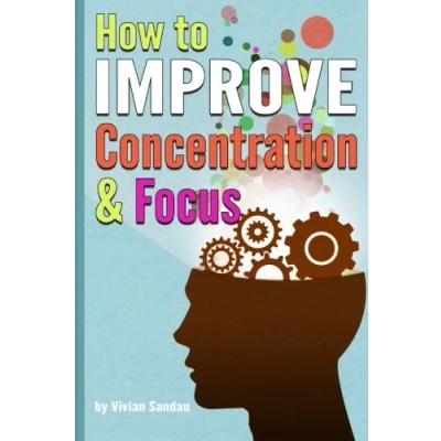 Abbildung von How to Improve Concentration and Focus: 10 Exercises Tips Increase