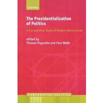 Abbildung von The Presidentialization of Politics: A Comparative Study Modern Democracies (Comparative Politics)