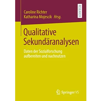 Abbildung von Qualitative Sekundäranalysen: Daten der Sozialforschung aufbereiten und nachnutzen