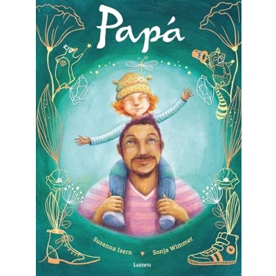 Abbildung von Papá: Un libro para celebrar la alegría de ser padre (Cuentos infantiles)