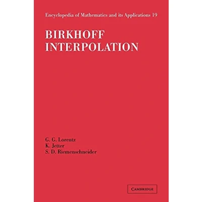 Abbildung von Birkhoff Interpolation (Encyclopedia of Mathematics and Its Applications, 19)