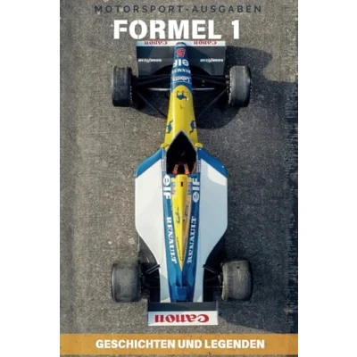 Abbildung von Formel 1: Geschichten und Legenden: Rivalitäten, Skandale Triumphe, die unvergesslichen Momente des Motorsports.