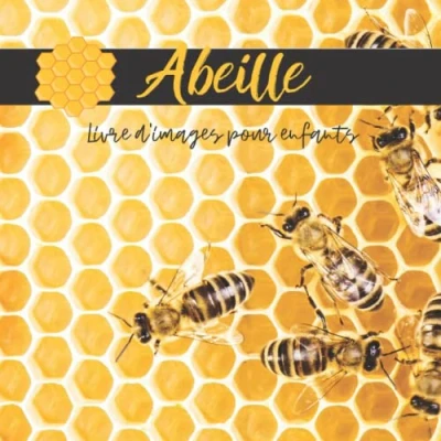 Abbildung von Livre d&#039;images pour Enfants Abeille: Découvrir le Abeille en image de 2 à 5 ans