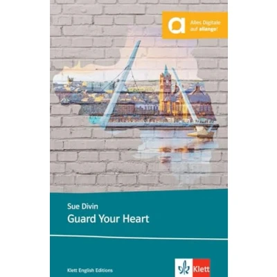Abbildung von Guard Your Heart: Lektüre mit digitalen Extras (Young Adult Literature: Klett English Editions)