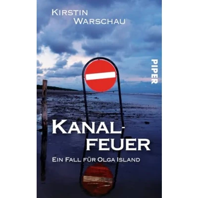 Abbildung von Kanalfeuer (Olga Island Krimis 3): Ein Kiel Krimi Krimis: Krimis, Band 3)