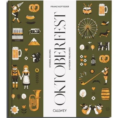 Abbildung von Be a guest at the Oktoberfest: Stories, Recipes and hidden treasures