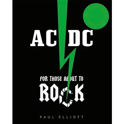 Abbildung von AC/DC: For Those About to Rock. Autorisierte englische Originalausgabe