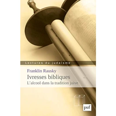 Abbildung von Ivresses bibliques L&#039;alcool dans la tradition juive