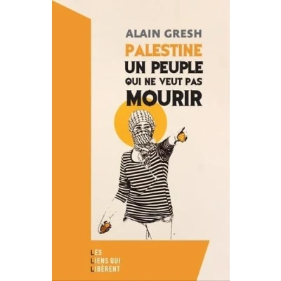 Abbildung von Palestine: Un peuple qui ne veut pas mourir