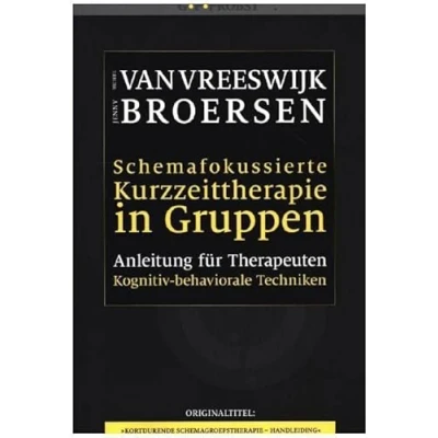 Abbildung von Schemafokussierte Kurzzeittherapie in Gruppen: Anleitung für Therapeuten
