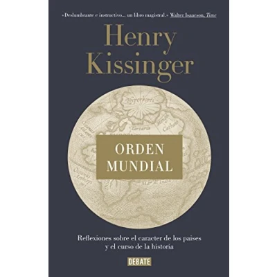 Abbildung von Orden mundial : reflexiones sobre el carácter de las naciones y curso la historia