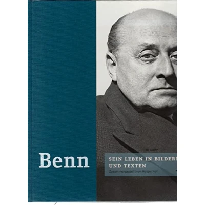 Abbildung von Benn. Sein Leben und Werk in Bildern Texten