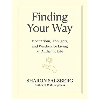 Abbildung von Finding Your Way: Meditations, Thoughts, and Wisdom for Living an Authentic Life