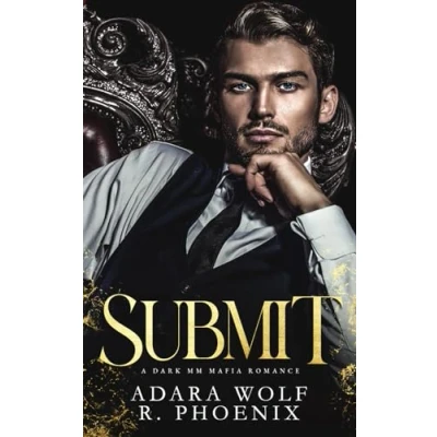 Abbildung von Submit: An MM Mafia Romance (Mafia Doms, Band 1)