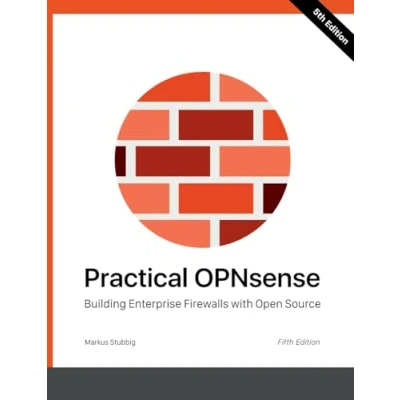 Abbildung von Practical OPNsense: Building Enterprise Firewalls with Open Source