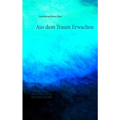 Abbildung von Aus dem Traum erwachen: Die Enthüllung des Einen Selbst (Das Eine Selbst)