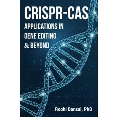 Abbildung von CRISPR Cas: Applications in gene editing &amp; beyond: Cas System Microbiology Genetics Biotechnology Immunology Biology Bioinformatics (Biotechnology Books)