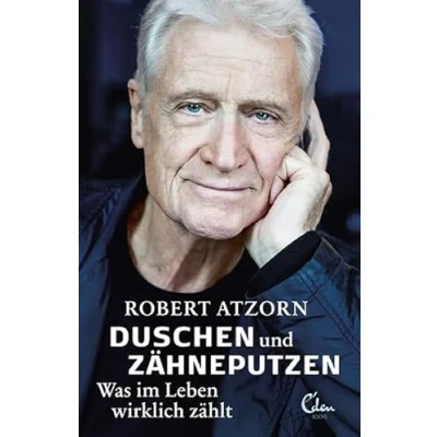 Abbildung von Duschen und Zähneputzen Was im Leben wirklich zählt: Die Autobiografie
