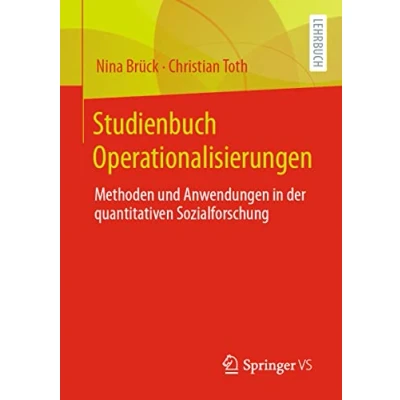 Abbildung von Studienbuch Operationalisierungen: Methoden und Anwendungen in der quantitativen Sozialforschung