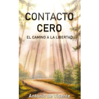 Abbildung von CONTACTO CERO: EL CAMINO A LA LIBERTAD