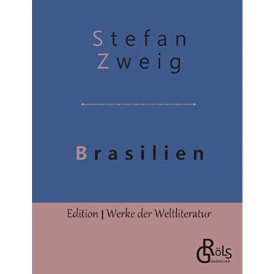 Abbildung von Brasilien: Ein Land der Zukunft (Edition Werke Weltliteratur)