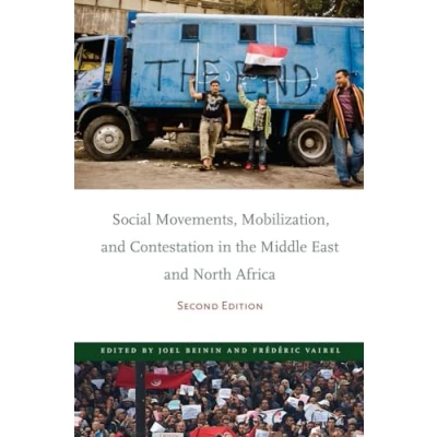 Abbildung von Social Movements, Mobilization, and Contestation in the Middle East North Africa: Second Edition (Stanford Studies Eastern Islamic Societies Cultures)