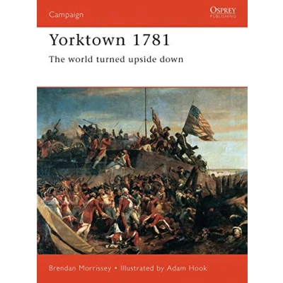 Abbildung von Yorktown, 1781: The World Turned Upside Down (Campaign Series)