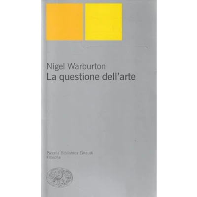 Abbildung von La questione dell&#039;arte (Piccola biblioteca Einaudi. Nuova serie, Band 258)