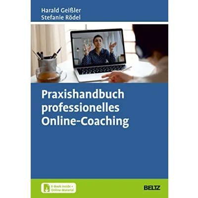 Abbildung von Praxishandbuch professionelles Online Coaching: Mit Materialien. E Book inside
