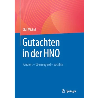 Abbildung von Gutachten in der HNO: Fundiert überzeugend sachlich
