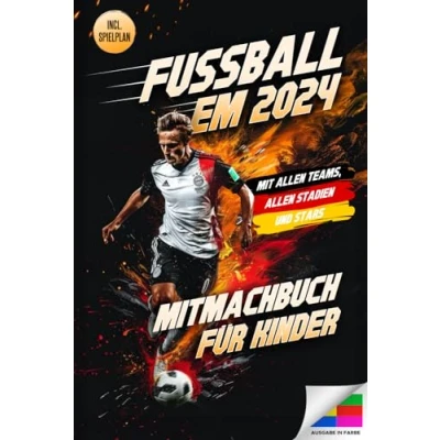 Abbildung von FUSSBALL EM 2024 Das Mitmachbuch für Kinder: Inkl. aller Spielpläne zum Ausfüllen + spannende Fakten &amp; Fragen zur Fußball Buch Kinder Europameisterschaft