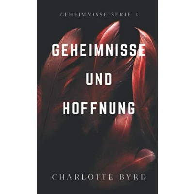 Abbildung von Geheimnisse und Hoffnung (Geheimnisse Lügen, Band 3)