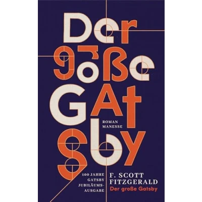 Abbildung von Der große Gatsby: Roman. Übersetzt von Bernhard Robben