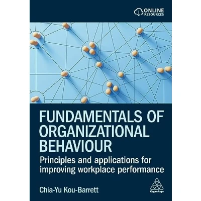 Abbildung von Fundamentals of Organizational Behaviour: Principles and Applications for Improving Workplace Performance