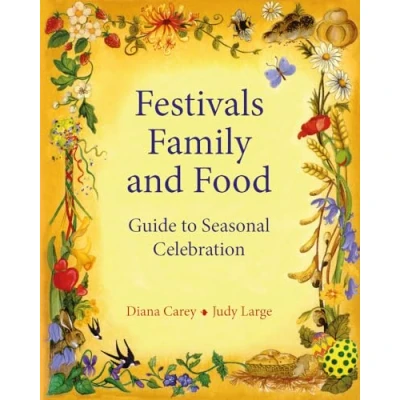 Abbildung von Festivals, Family and Food: A Guide to Seasonal Celebration