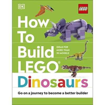 Abbildung von How to Build LEGO Dinosaurs: Go on a Journey Become Better Builder