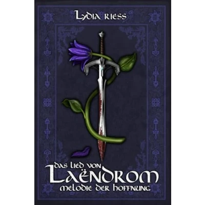 Abbildung von Das Lied von Laendrom Melodie der Hoffnung: Buch II (Das Laëndrom, Band 2)