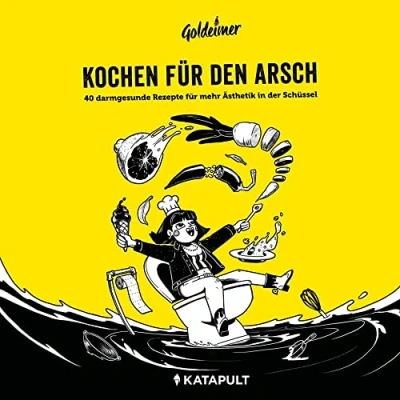 Abbildung von Kochen für den Arsch: 40 darmgesunde Rezepte mehr Ästhetik in der Schüssel
