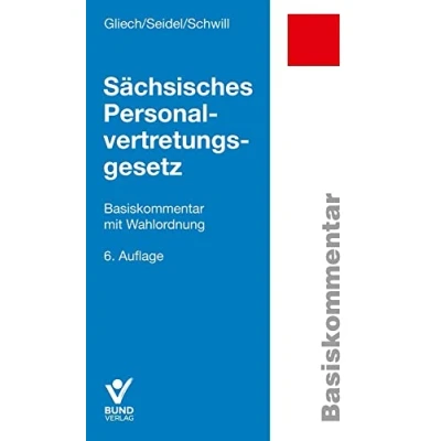 Abbildung von Sächsisches Personalvertretungsgesetz: Basiskommentar mit Wahlordnung und ergänzenden Vorschriften (Basiskommentare)