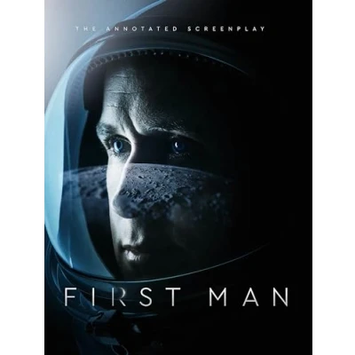 Abbildung von First Man The Annotated Screenplay