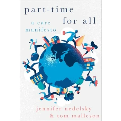 Abbildung von Part Time for All: A Care Manifesto (Heretical Thought)