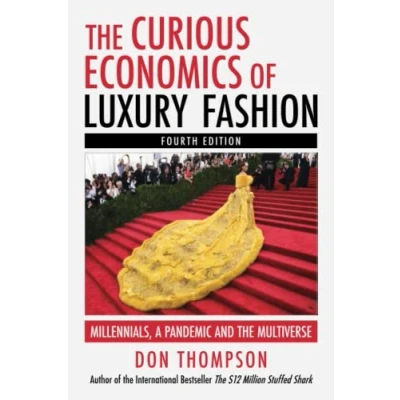 Abbildung von the Curious Economics of Luxury Fashion: Millennials, a Pandemic and Multiverse