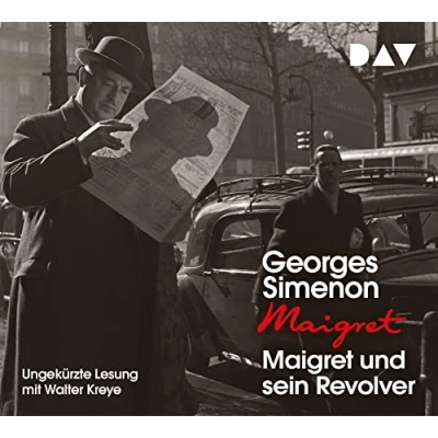 Abbildung von Maigret und sein Revolver: 40. Fall. Ungekürzte Lesung mit Walter Kreye (4 CDs) (Georges Simenon)