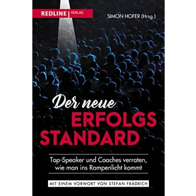 Abbildung von Der neue Erfolgsstandard: Top Speaker und Coaches verraten, wie man ins Rampenlicht kommt