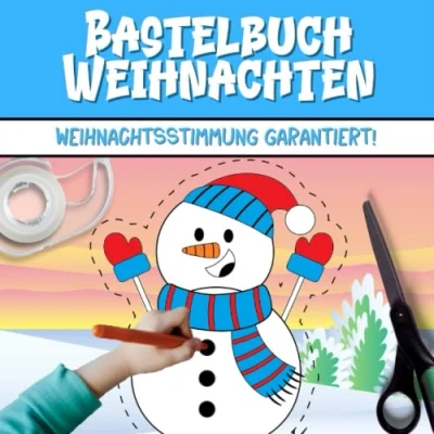 Abbildung von Bastelbuch Weihnachten: Basteln Weihnachten Kinder ab 3 Jahre. Weihnachtsbasteln für