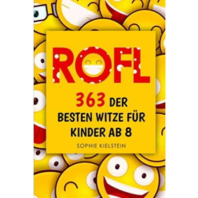Abbildung von ROFL 363 der besten Witze für Kinder ab 8: Witzebuch Jungen und Mädchen von 8 bis 12 Jahren mit kindgerechten Witzen Scherzfragen. Inklusive Wörterbuch lustigen Bildern.