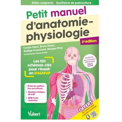 Abbildung von Petit manuel d&#039;anatomie physiologie Aides soignants / Auxiliaires de puériculture: Les 120 schémas clés pour réussir en IFAS et IFAP